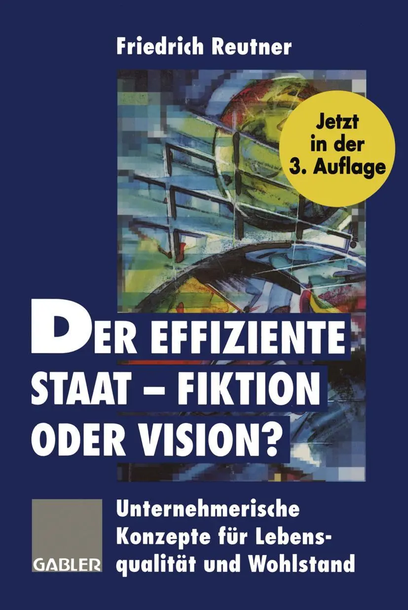 Cover: 9783322829368 | Der effiziente Staat - Fiktion oder Vision? | Friedrich Reutner | Buch