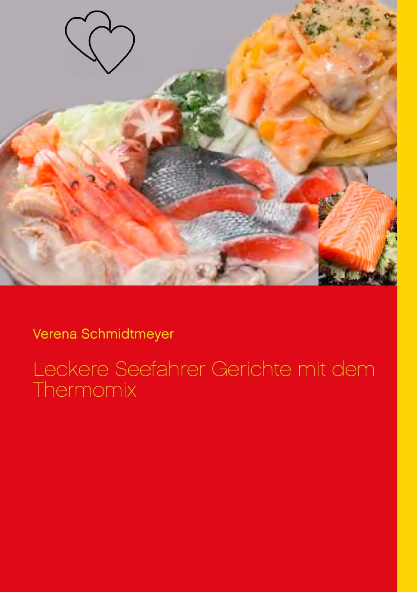 Cover: 9783735759368 | Leckere Seefahrer Gerichte mit dem Thermomix | Verena Schmidtmeyer