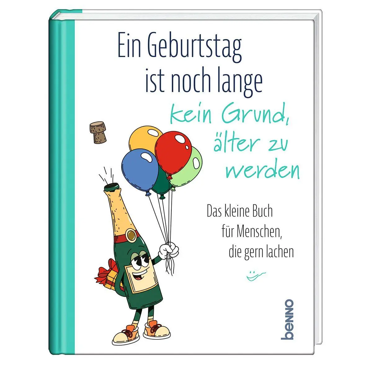 Cover: 9783746269368 | Ein Geburtstag ist noch lange kein Grund, älter zu werden | Buch