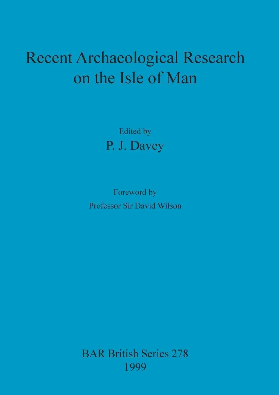 Cover: 9780860549468 | Recent Archaeological Research on the Isle of Man | P. J. Davey | Buch
