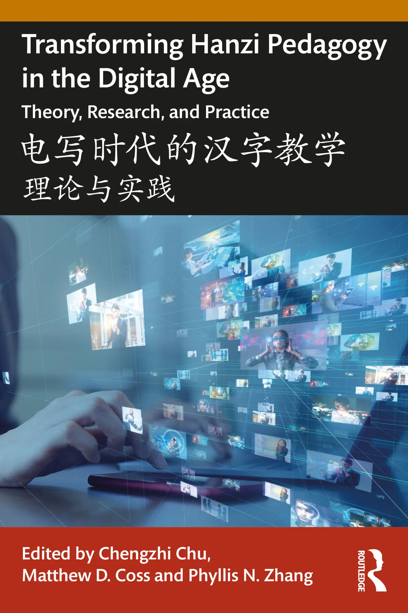 Cover: 9781032259468 | Transforming Hanzi Pedagogy in the Digital Age | Chengzhi Chu (u. a.)