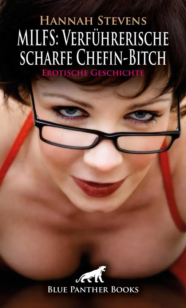 Cover: 9783756159468 | MILFS: Verführerische scharfe Chefin-Bitch Erotische Geschichte + 2...