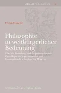 Cover: 9783796519468 | Philosophie in weltbürgerlicher Bedeutung | Francis Cheneval | Buch
