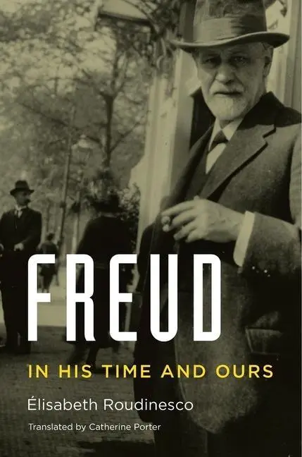 Cover: 9780674659568 | Freud | In His Time and Ours | Élisabeth Roudinesco | Buch | Englisch