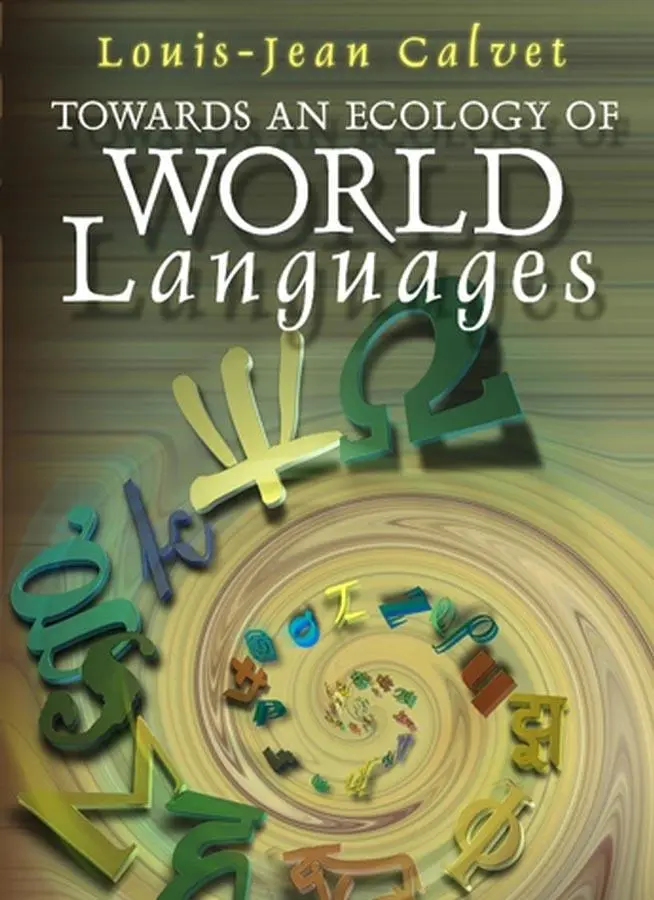 Cover: 9780745629568 | Towards an Ecology of World Languages | Louis-Jean Calvet | Buch