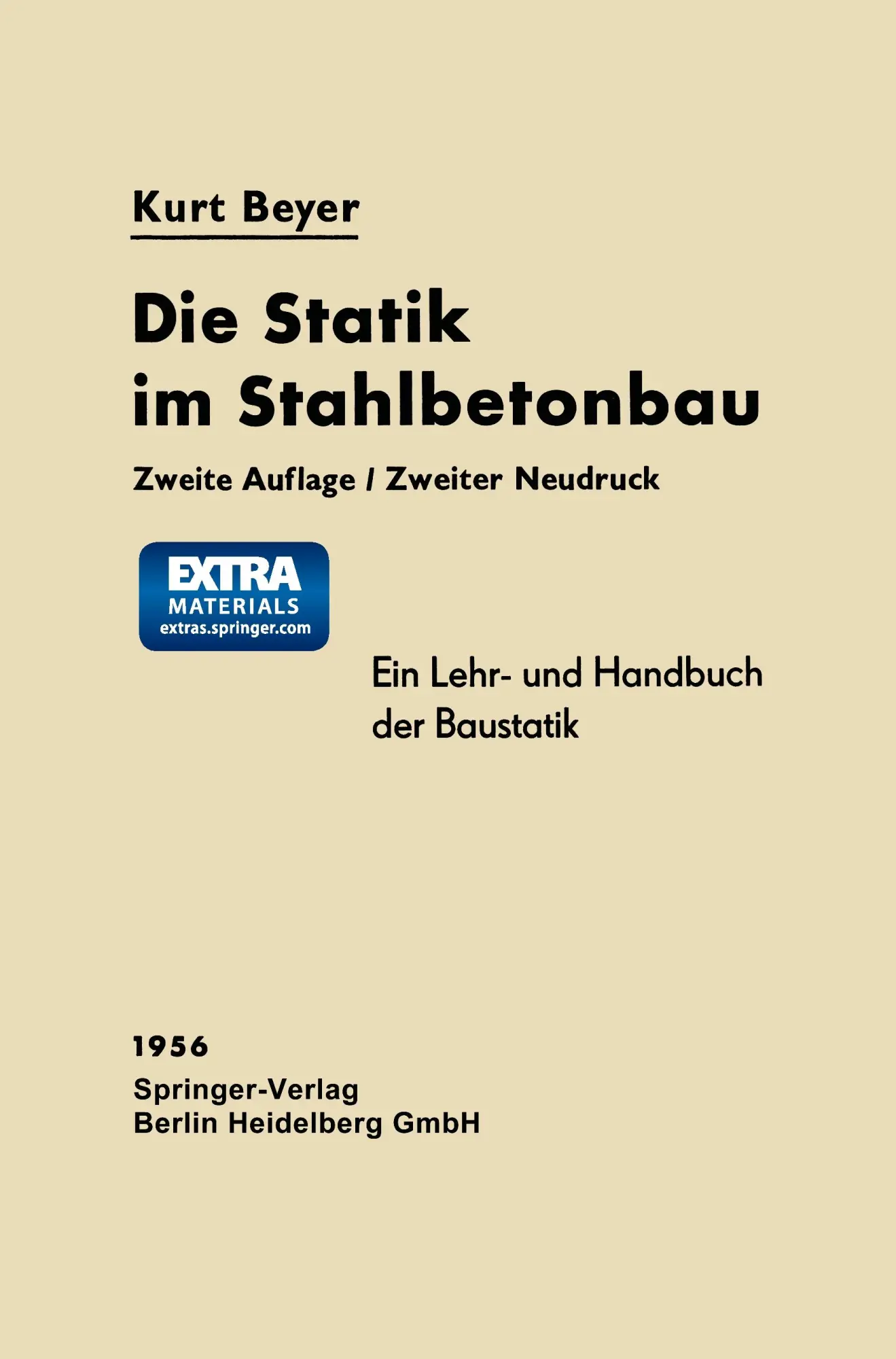 Cover: 9783662239568 | Die Statik im Stahlbetonbau | Ein Lehr- und Handbuch der Baustatik