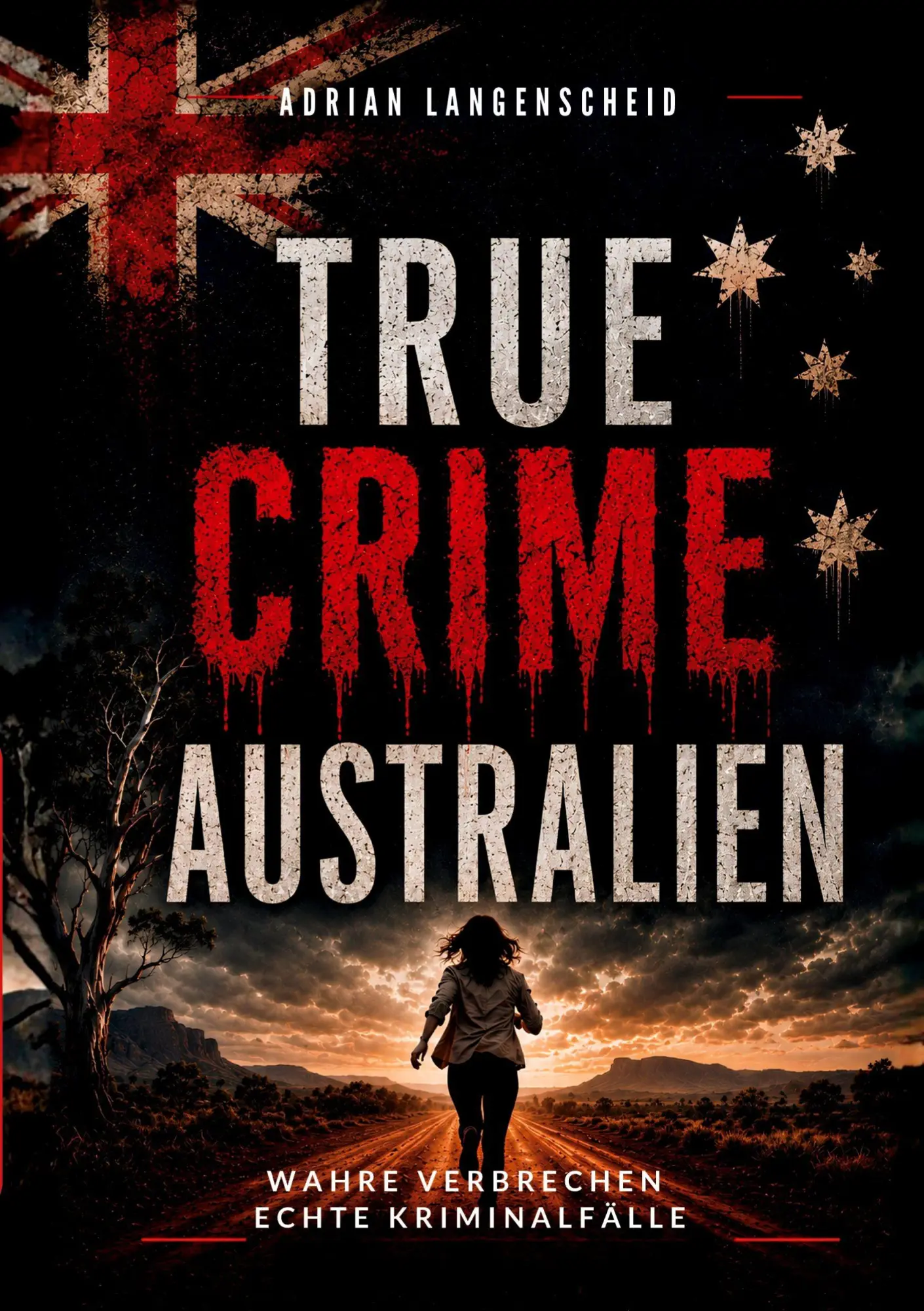 Cover: 9783819439568 | True Crime Australien | Wahre Verbrechen Echte Kriminalfälle | Buch