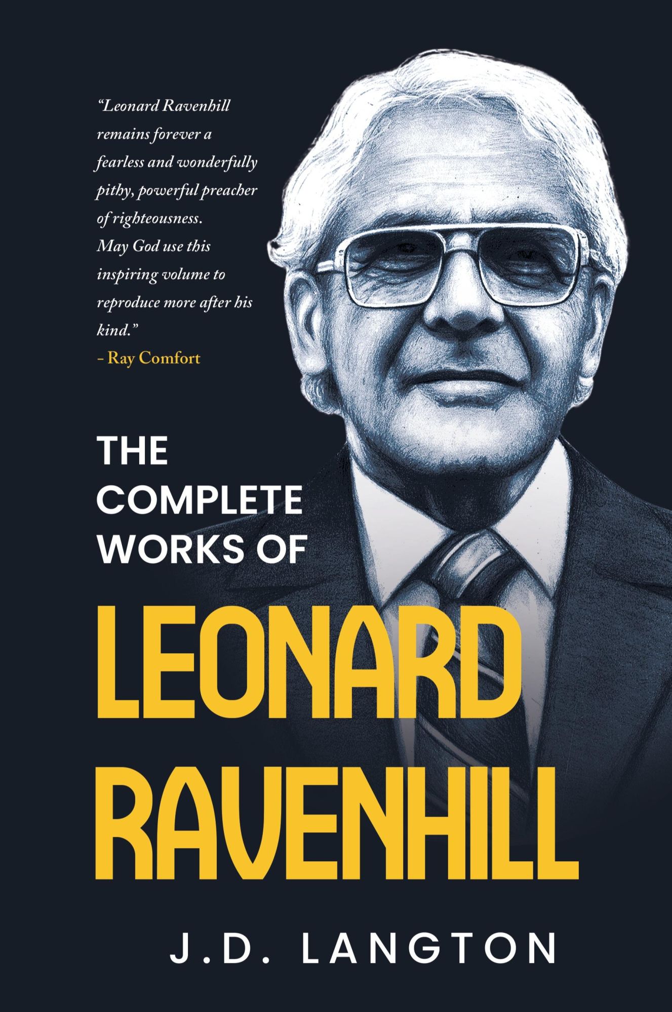 Cover: 9798218449568 | The Complete Works Of Leonard Ravenhill | J. D. Langton (u. a.) | Buch