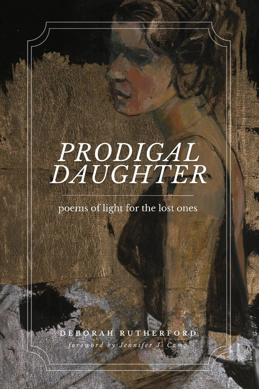 Cover: 9798218829568 | Prodigal Daughter | Poems of Light for the Lost Ones | Rutherford