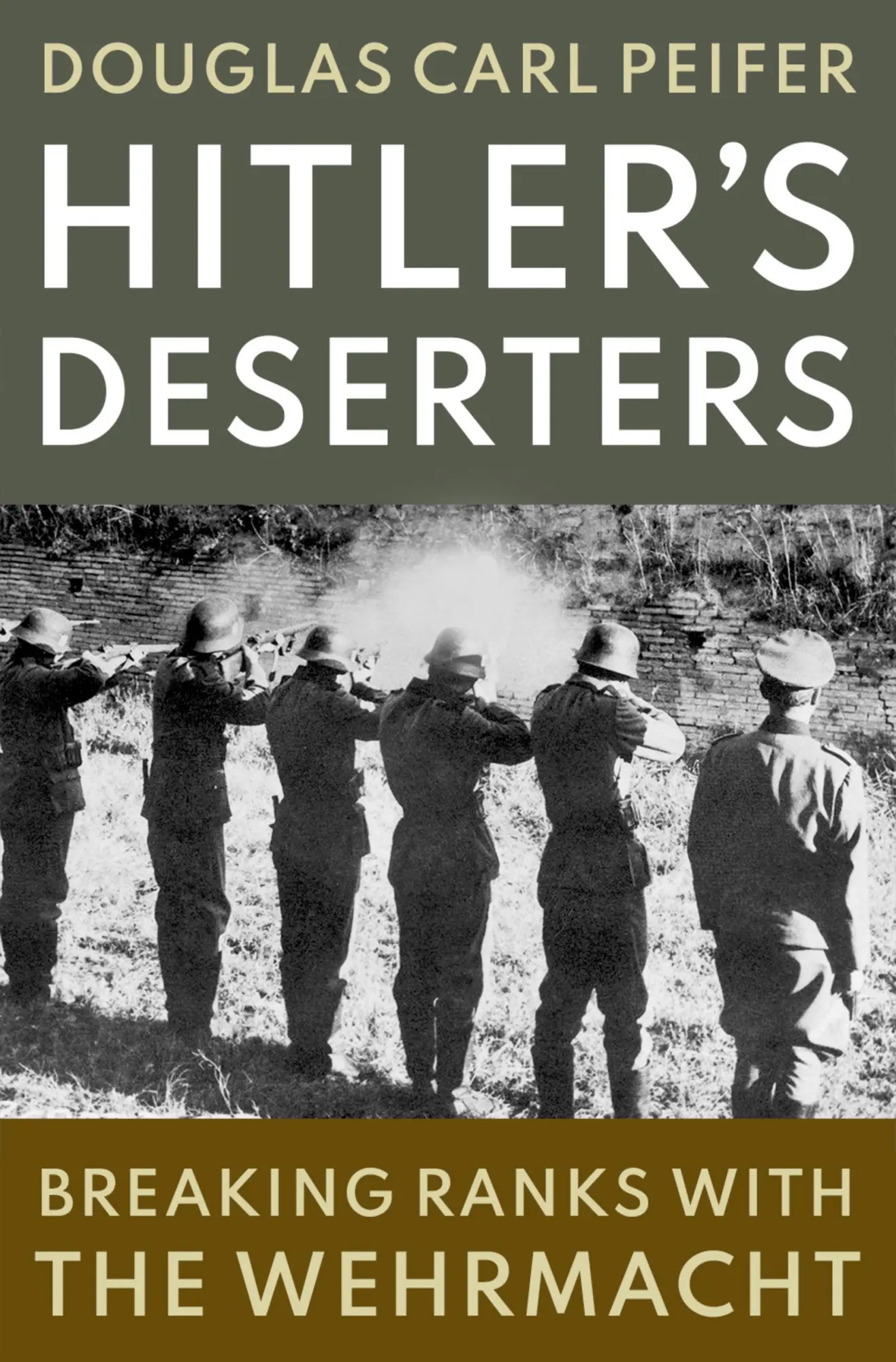 Cover: 9780197539668 | Hitler's Deserters | Breaking Ranks with the Wehrmacht | Peifer | Buch