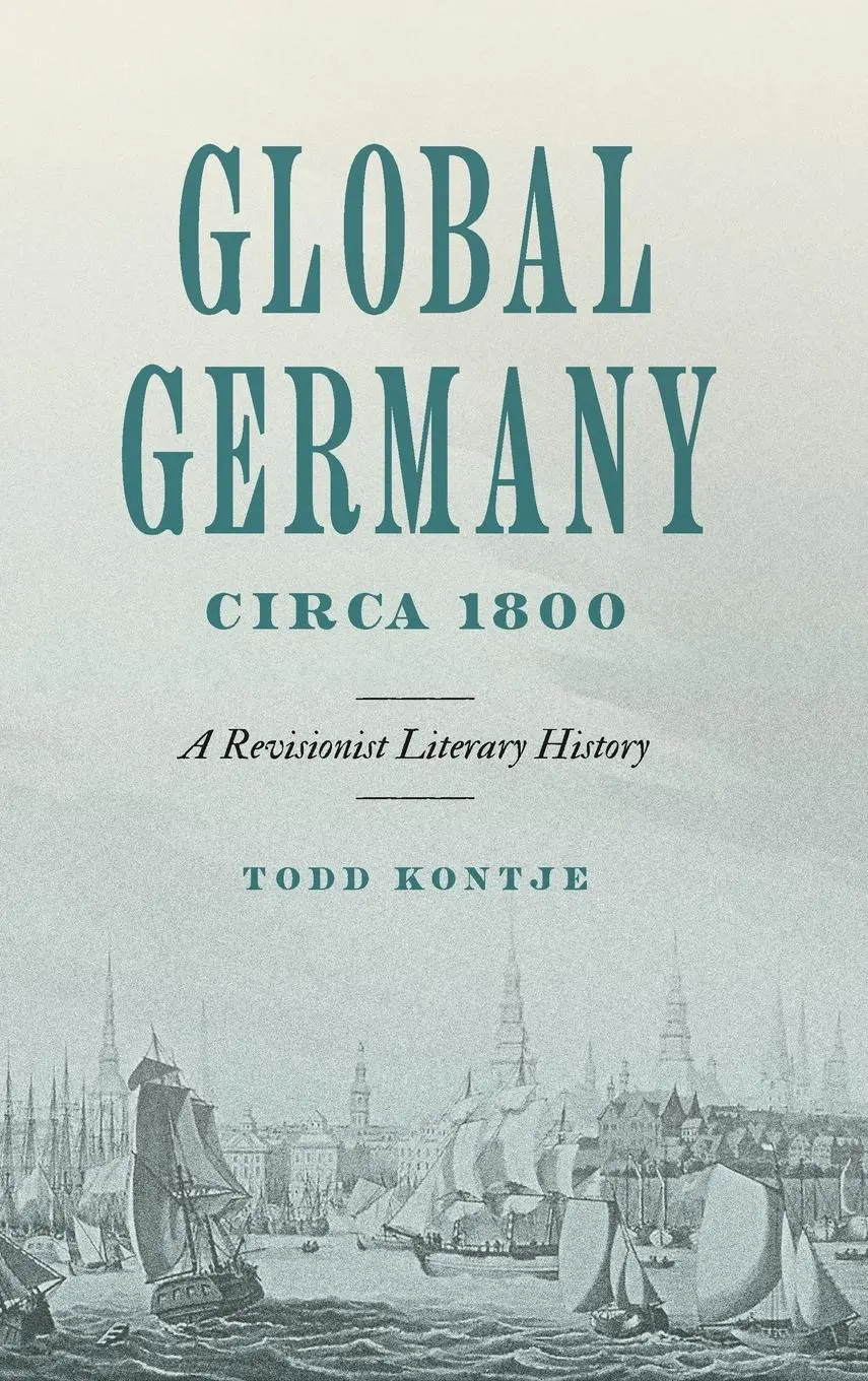 Cover: 9780271099668 | Global Germany Circa 1800 | Todd Kontje | Buch | Englisch | 2025