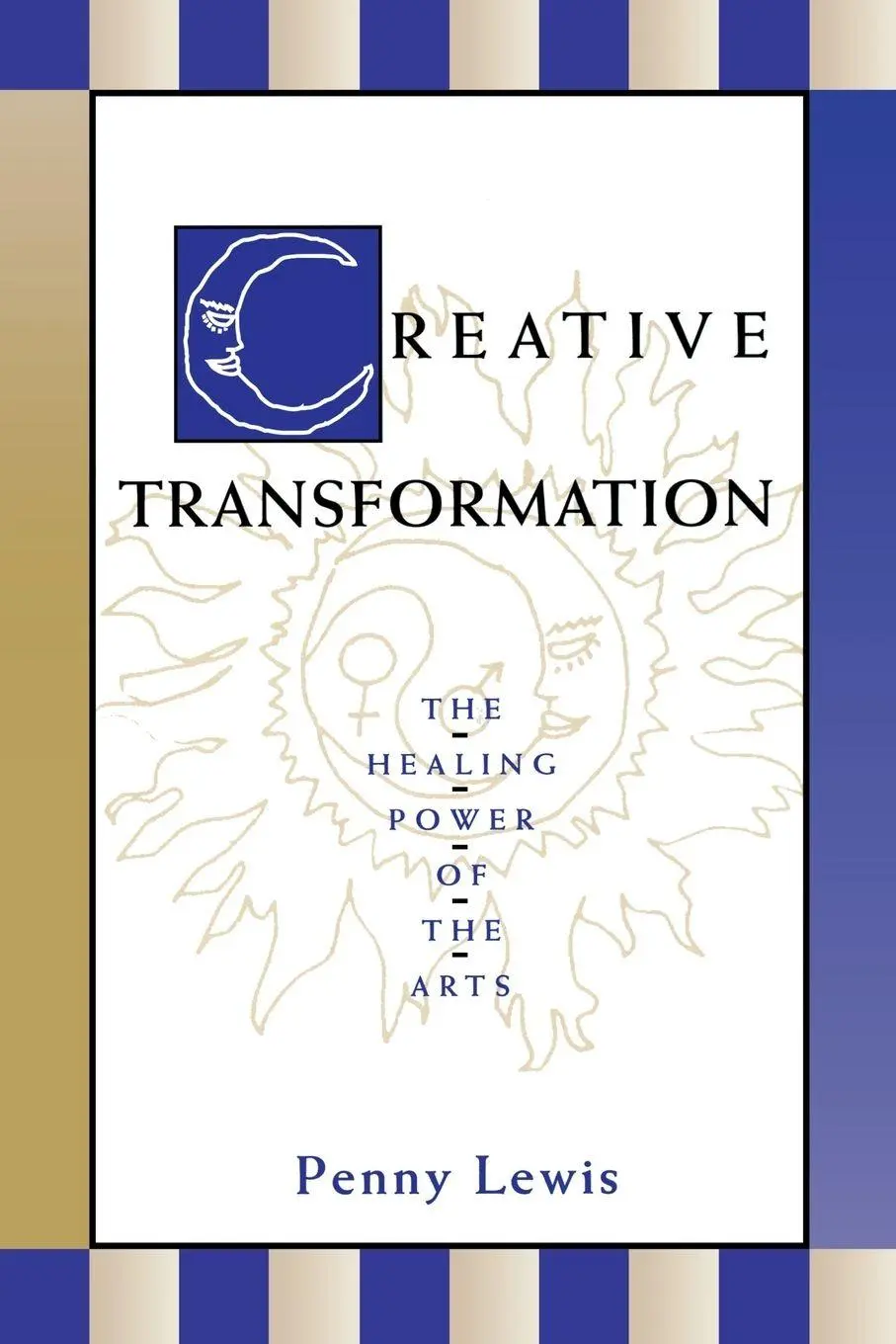 Cover: 9780933029668 | Creative Transformation | The Healing Power of the Arts | Penny Lewis