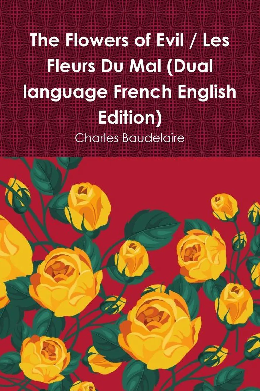 Cover: 9781678129668 | The Flowers of Evil / Les Fleurs Du Mal (Dual language French...