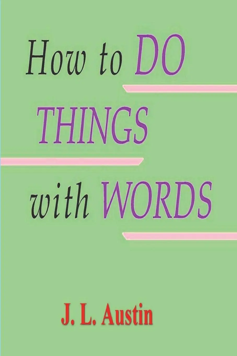 Cover: 9781773239668 | How to Do Things with Words | J. L. Austin | Taschenbuch | Englisch