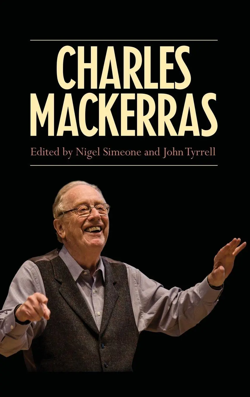 Cover: 9781843839668 | Charles Mackerras | Nigel Simeone (u. a.) | Buch | Englisch | 2015