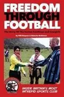 Cover: 9781910089668 | Freedom Through Football | Malcolm McMahon (u. a.) | Taschenbuch