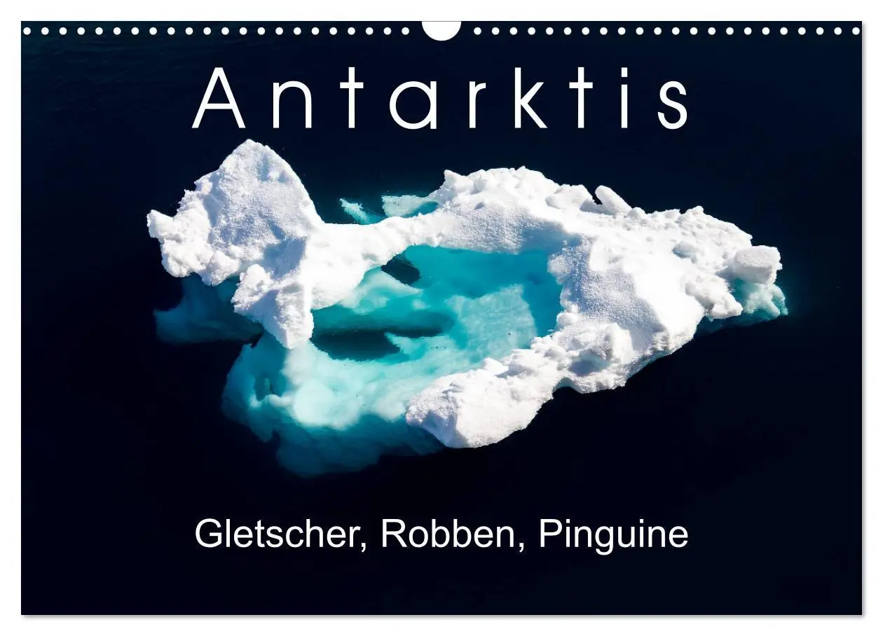 Cover: 9783457919668 | Antarktis Gletscher, Robben, Pinguine (Wandkalender 2026 DIN A3...