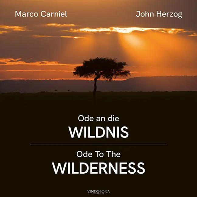 Cover: 9783903579668 | Ode an die Wildnis - Ode To The Wilderness | Marco Carniel (u. a.)