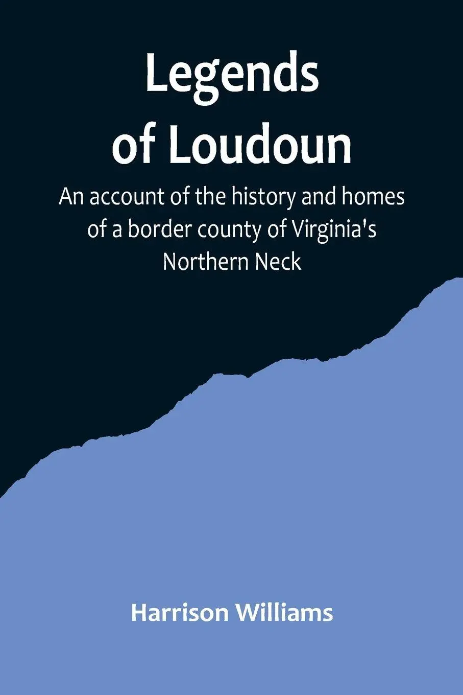 Cover: 9789356719668 | Legends of Loudoun ;An account of the history and homes of a border...
