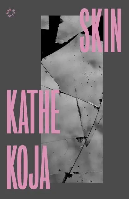 Cover: 9781068349768 | Skin | Kathe Koja | Taschenbuch | Englisch | 2026 | Dead Ink Books