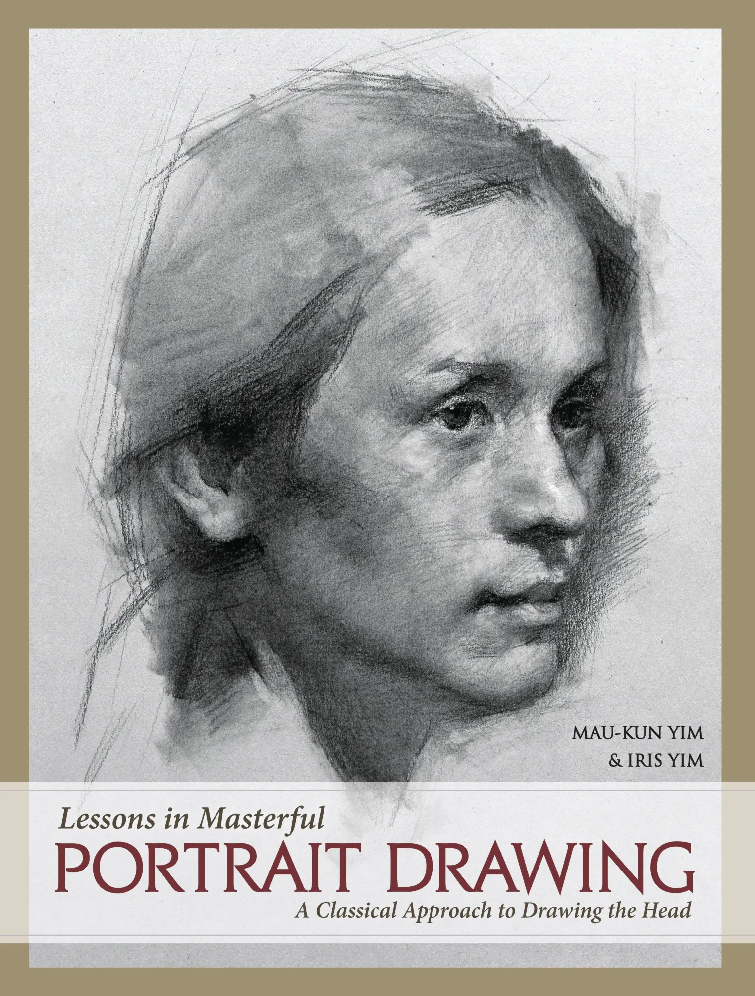 Cover: 9781440349768 | Lessons in Masterful Portrait Drawing | Mau-Kun Yim (u. a.) | Buch