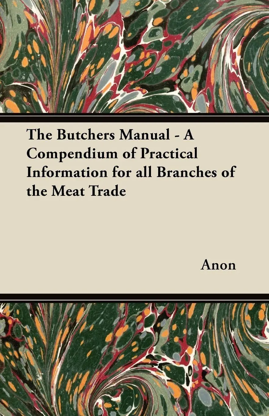 Cover: 9781447449768 | The Butchers Manual - A Compendium of Practical Information for all...