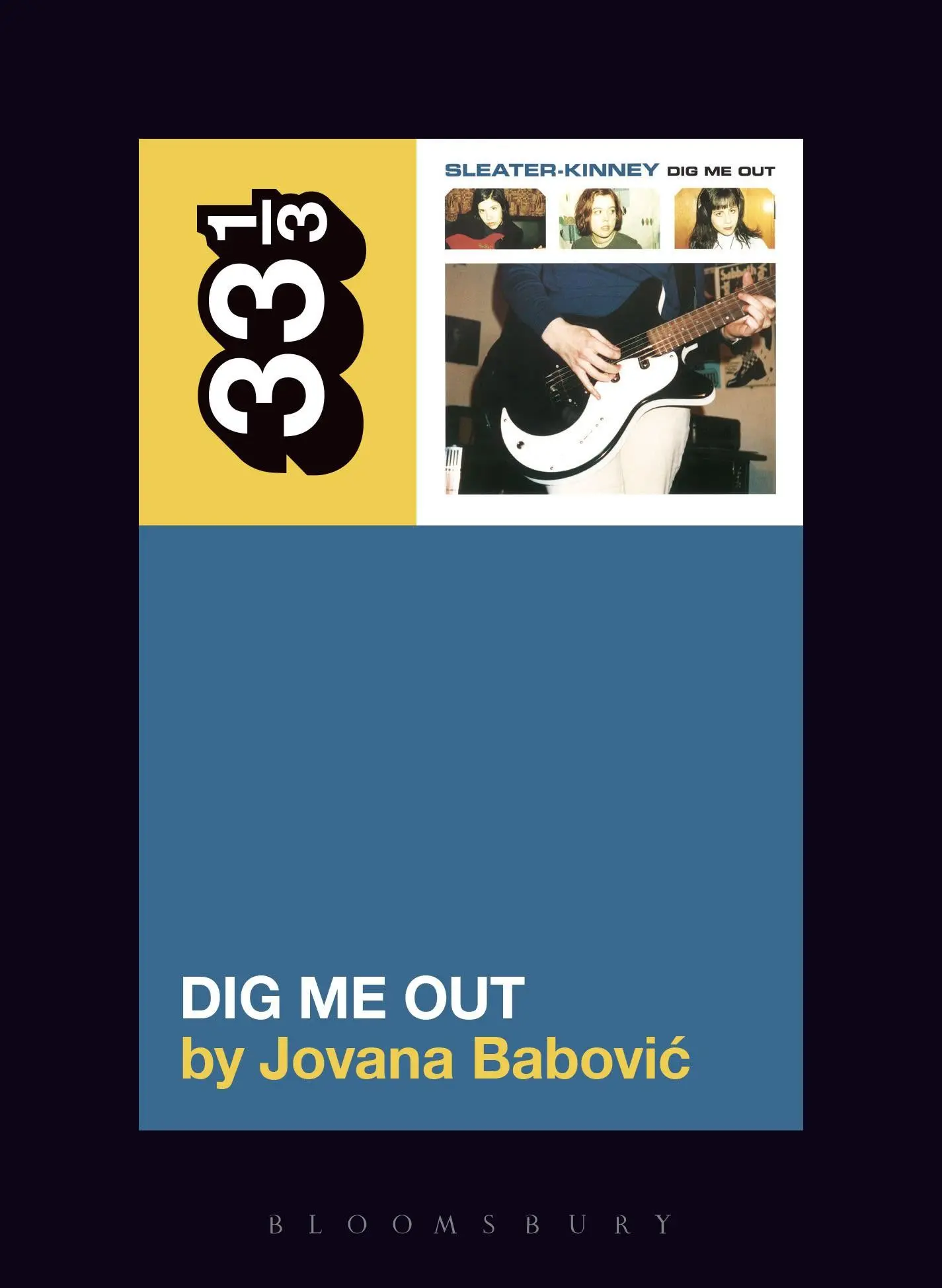 Cover: 9781628929768 | Sleater-Kinney's Dig Me Out | Jovana Babovic | Taschenbuch | Englisch