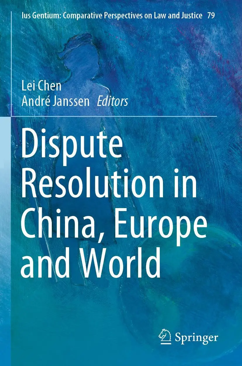 Cover: 9783030429768 | Dispute Resolution in China, Europe and World | Lei Chen (u. a.)