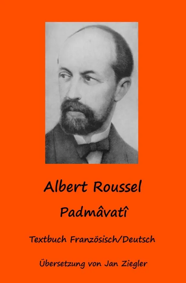 Cover: 9783737559768 | Padmâvatî | Zweisprachige Ausgabe Französisch/Deutsch | Jan Ziegler