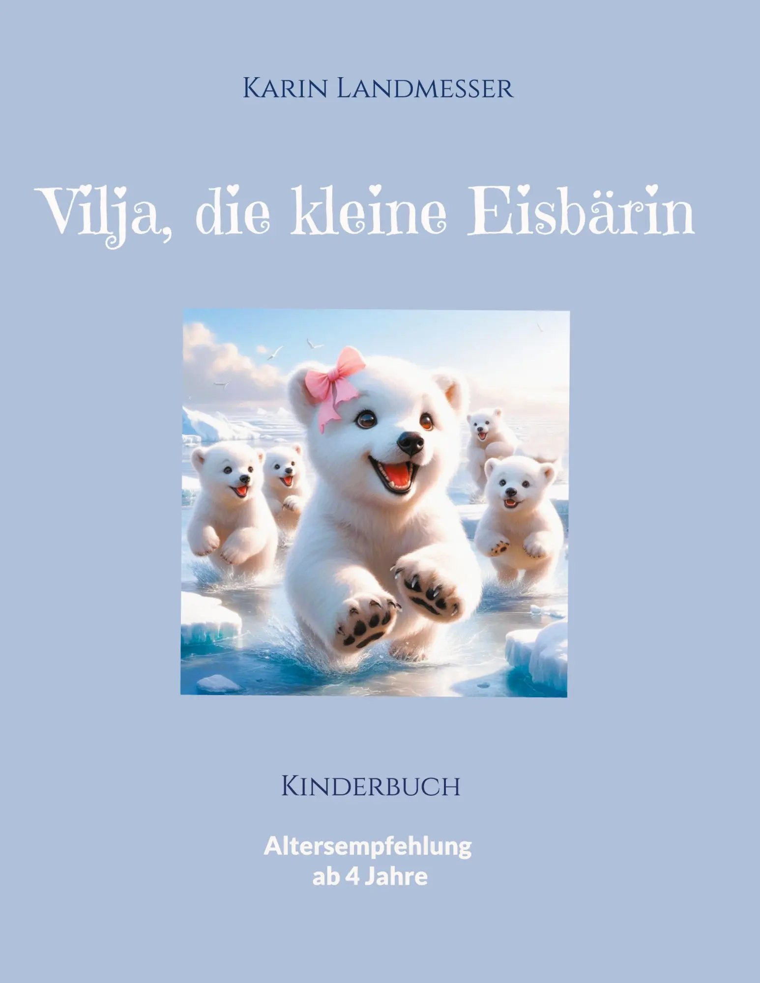 Cover: 9783769309768 | Vilja die kleine Eisbärin | Kinderbuch | Karin Landmesser | Buch