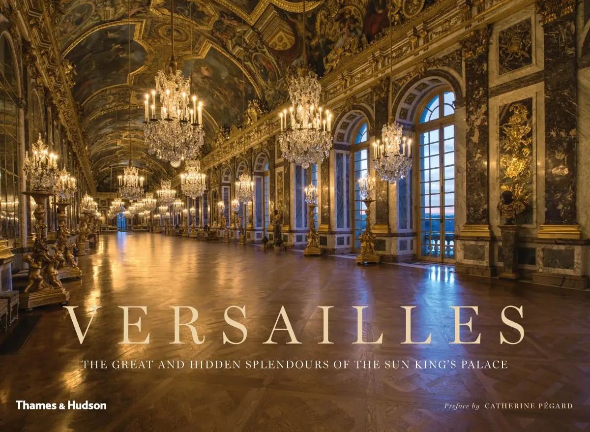 Cover: 9780500519868 | Versailles | The Great and Hidden Splendours of the Sun King's Palace