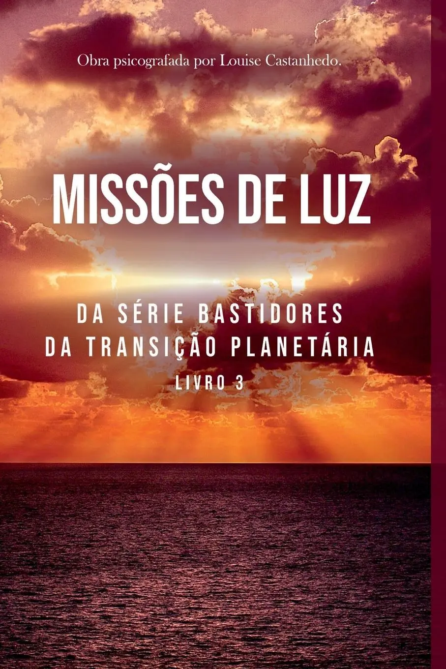 Cover: 9788547109868 | Missões De Luz | Louise Castanhedo | Taschenbuch | Portugiesisch
