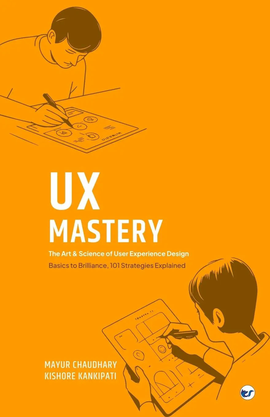 Cover: 9789356489868 | UX Mastery | The Art &amp; Science of User Experience Design | Taschenbuch