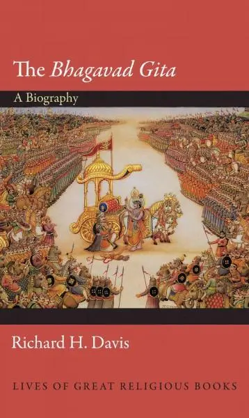 Cover: 9780691139968 | The Bhagavad Gita – A Biography | Richard H. Davis | Buch | Englisch