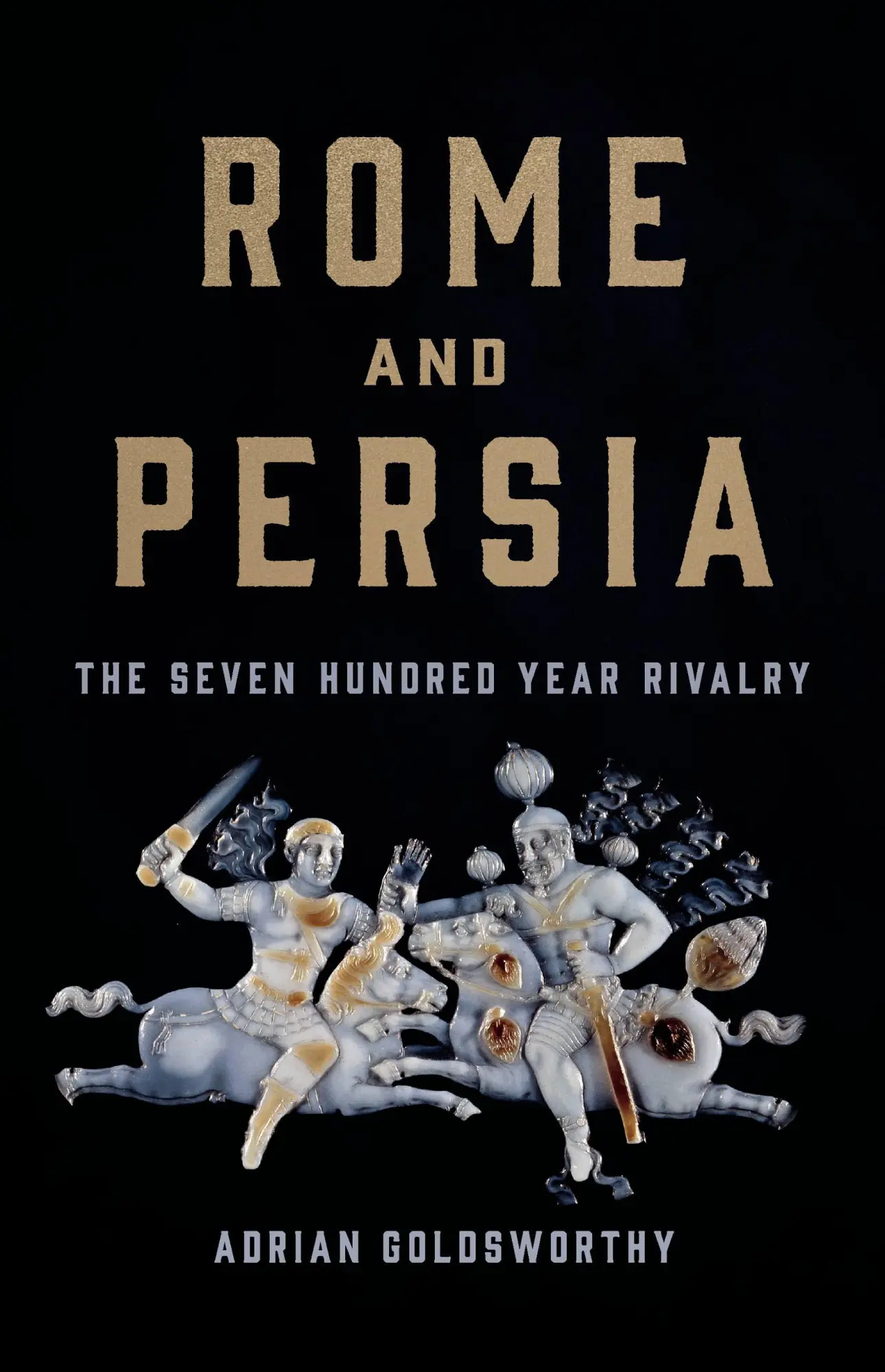 Cover: 9781541619968 | Rome and Persia | The Seven Hundred Year Rivalry | Adrian Goldsworthy