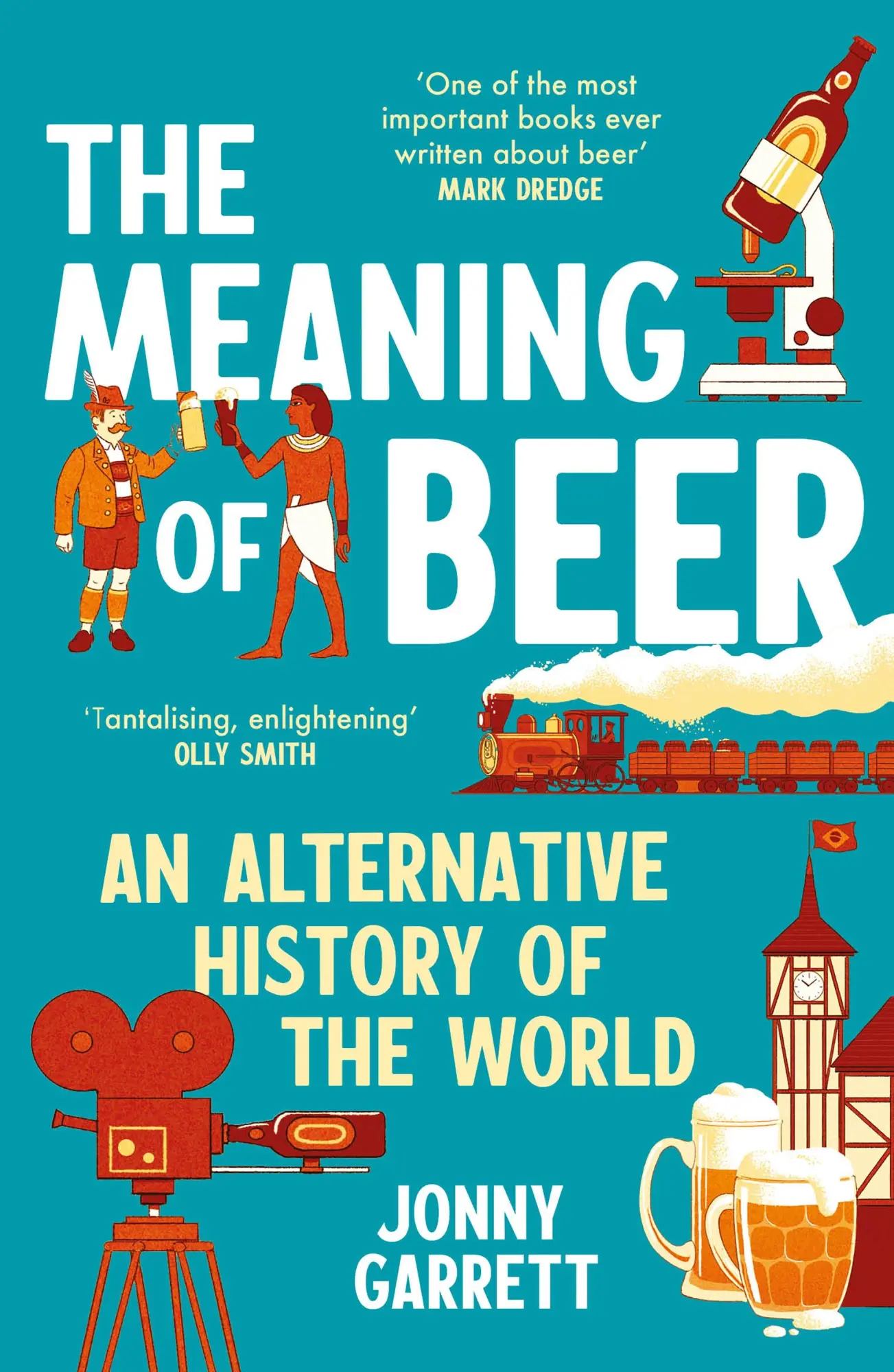 Cover: 9781838959968 | The Meaning of Beer | An Alternative History of the World | Garrett