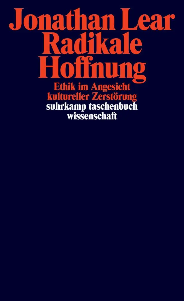 Cover: 9783518299968 | Radikale Hoffnung | Ethik im Angesicht kultureller Zerstörung | Lear