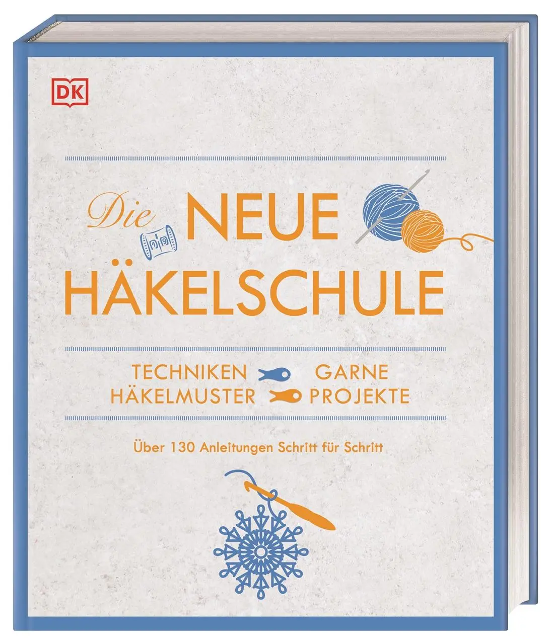 Cover: 9783831039968 | Die neue Häkelschule | DK Verlag | Buch | 320 S. | Deutsch | 2020
