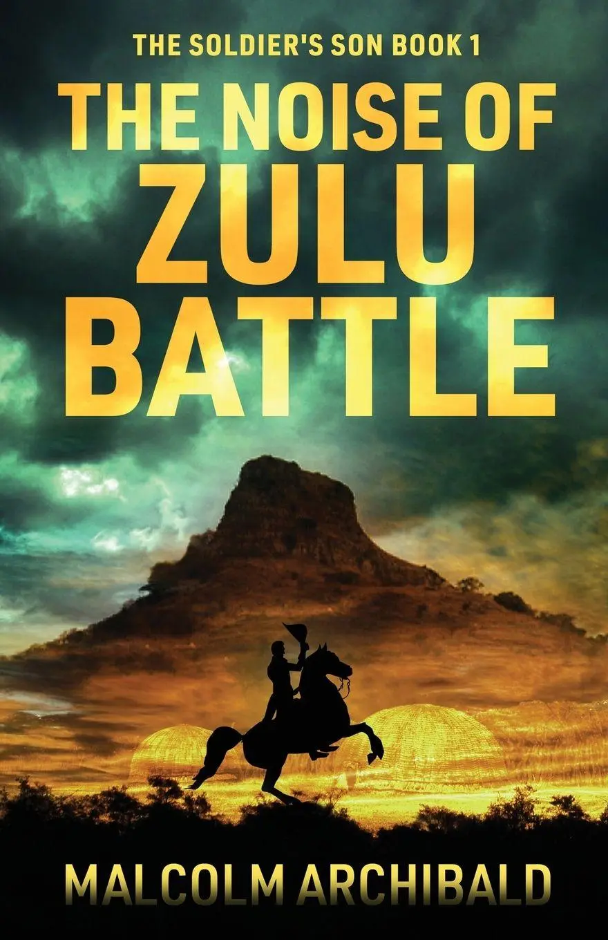 Cover: 9784824179968 | The Noise of Zulu Battle | Malcolm Archibald | Taschenbuch | Englisch