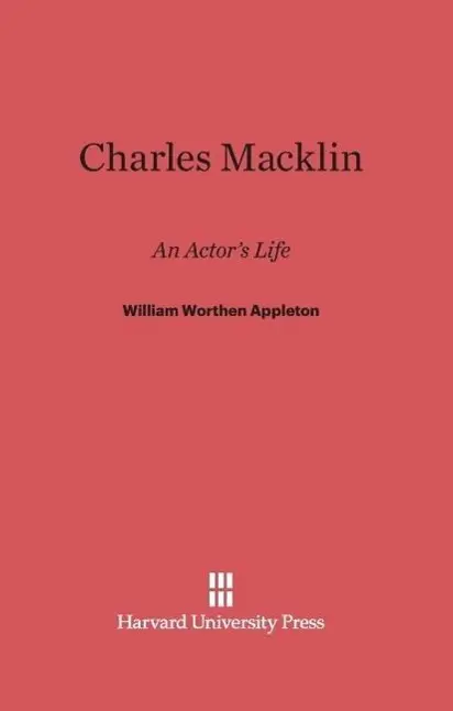 Cover: 9780674280069 | Charles Macklin | An Actor's Life | William Worthen Appleton | Buch