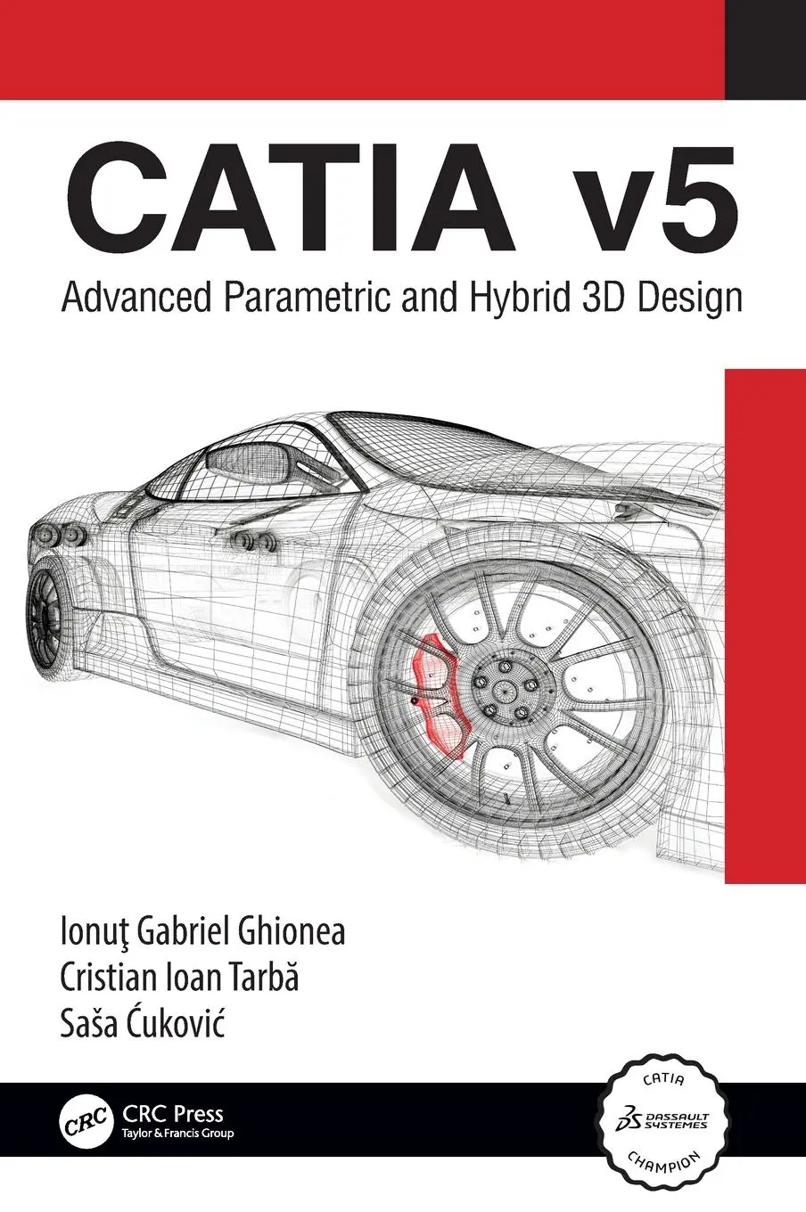 Cover: 9781032250069 | CATIA v5 | Advanced Parametric and Hybrid 3D Design | Ghionea (u. a.)