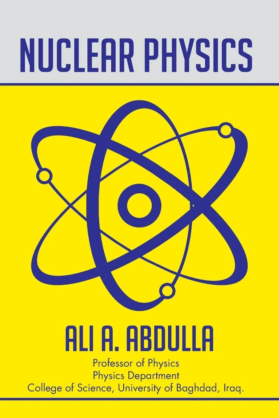 Cover: 9781503590069 | Nuclear Physics | Ali A. Abdulla | Taschenbuch | Englisch | 2015