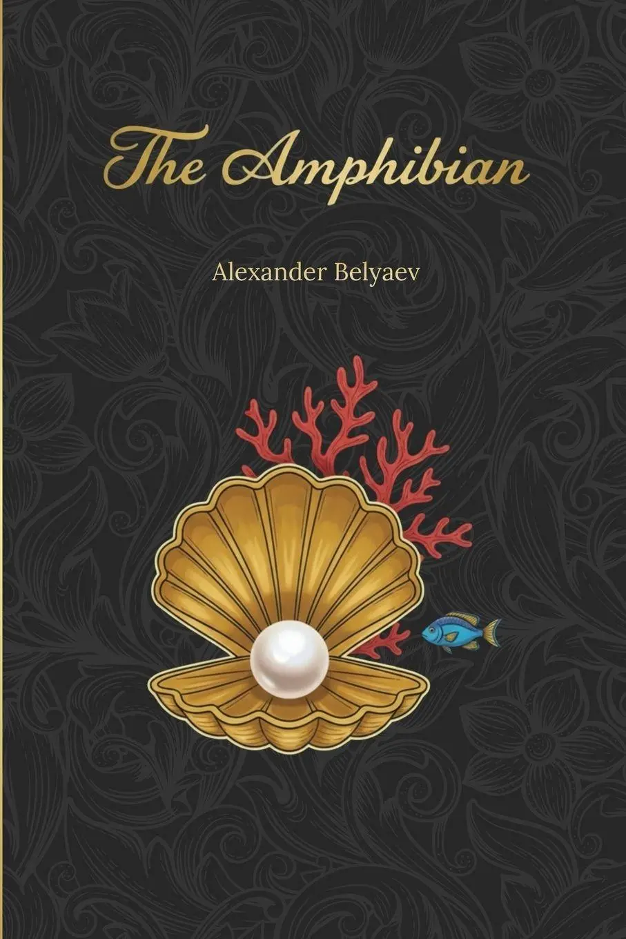 Cover: 9781837460069 | The Amphibian | Famous Soviet Science Fiction | Alexander Belyaev