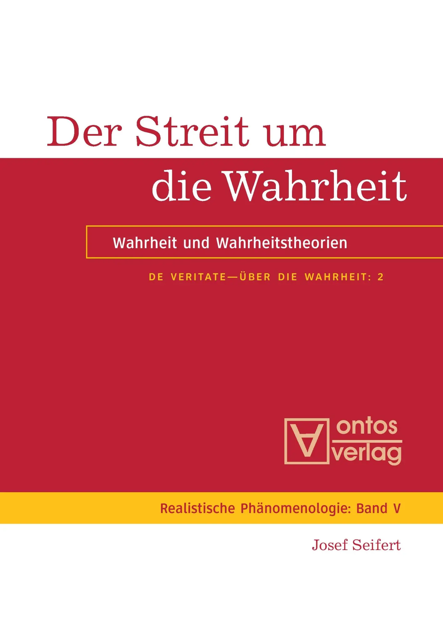 Cover: 9783110330069 | Der Streit um die Wahrheit | Wahrheit und Wahrheitstheorien | Seifert