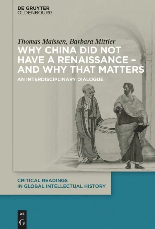 Cover: 9783110710069 | Why China did not have a Renaissance ¿ and why that matters | Buch
