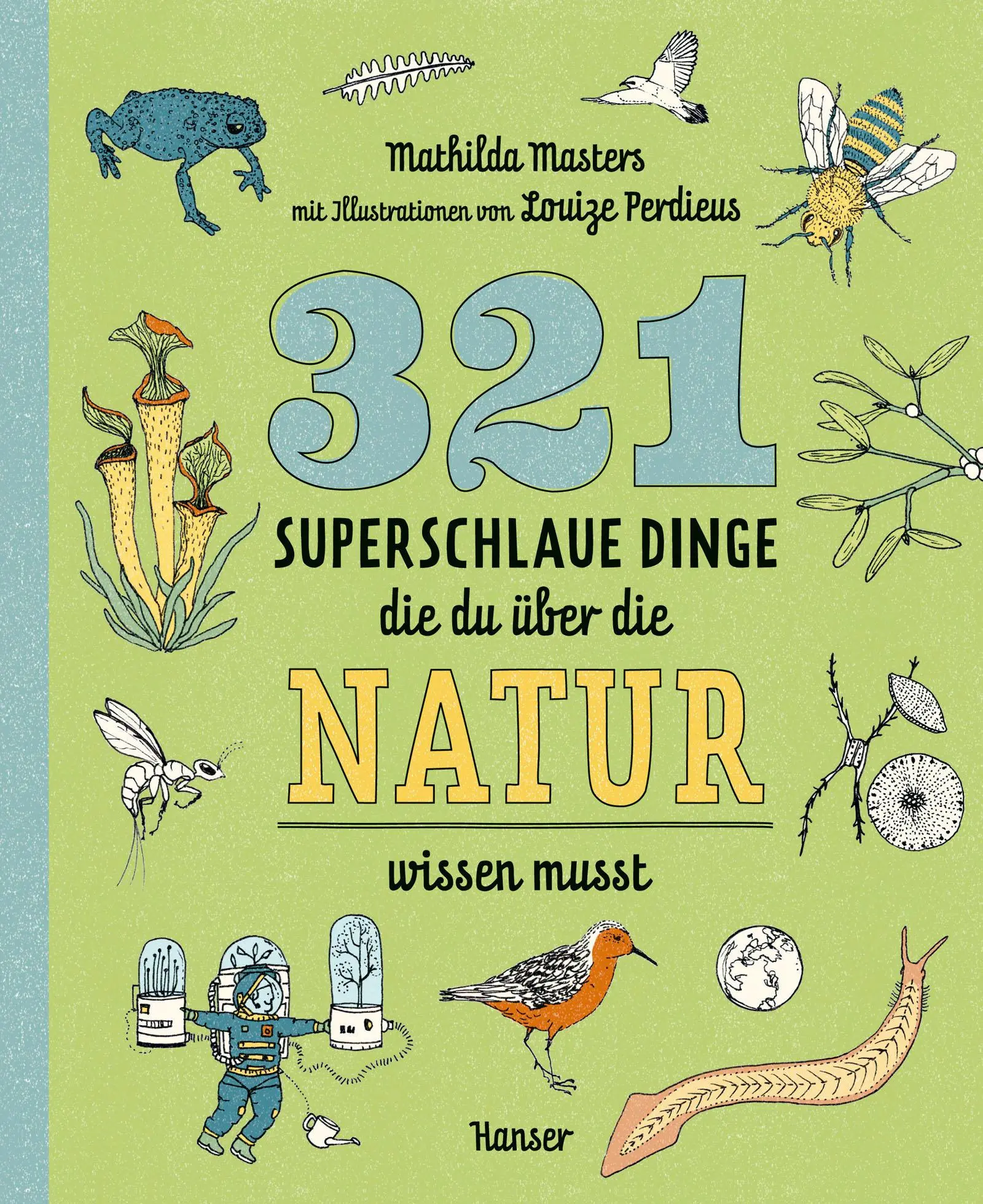 Cover: 9783446280069 | 321 superschlaue Dinge, die du über die Natur wissen musst | Masters