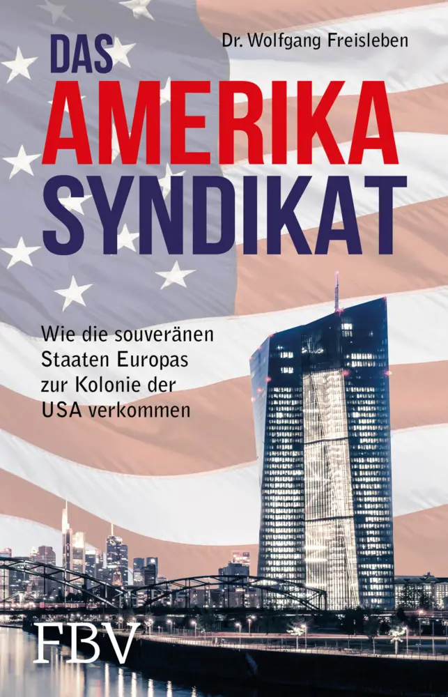 Cover: 9783959720069 | Das Amerika-Syndikat | Wolfgang Freisleben | Taschenbuch | 368 S.