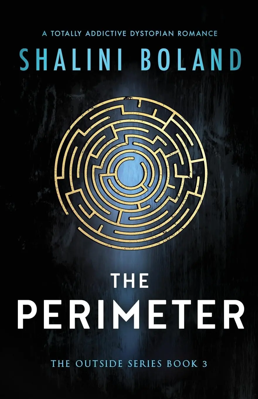 Cover: 9781837900169 | The Perimeter | A totally addictive dystopian romance | Shalini Boland