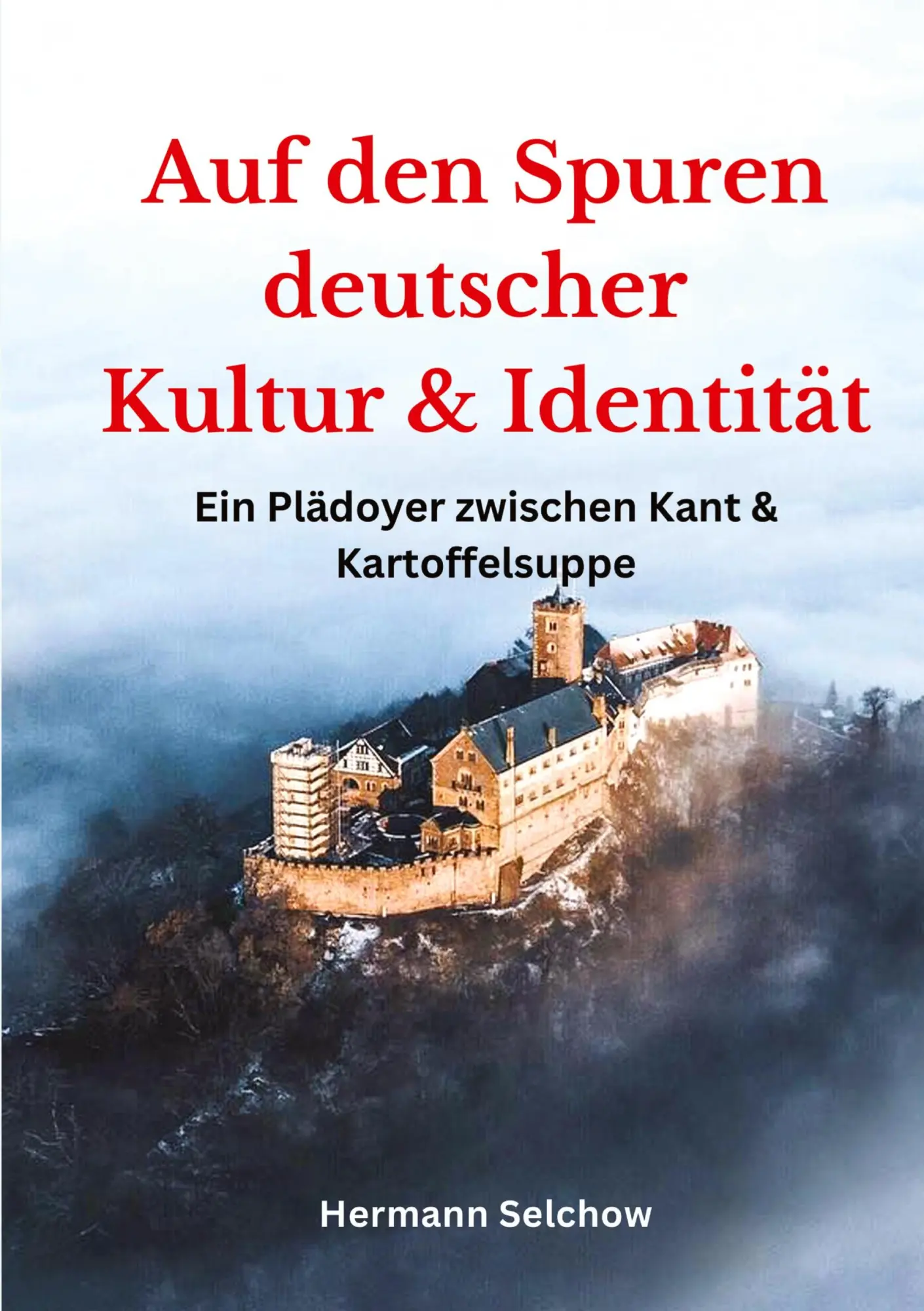 Cover: 9783384280169 | Auf den Spuren deutscher Kultur und Identität | Hermann Selchow | Buch