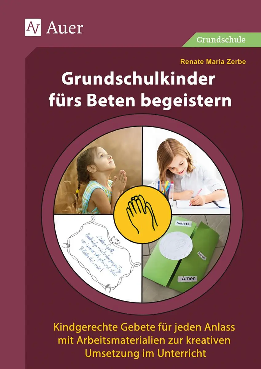 Cover: 9783403080169 | Grundschulkinder fürs Beten begeistern | Renate Maria Zerbe | 80 S.
